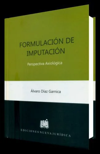 FORMULACIÓN DE IMPUTACIÓN - Perspectiva Axiológica