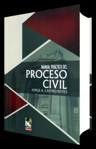 MANUAL PRÁCTICO DEL PROCESO CIVIL 