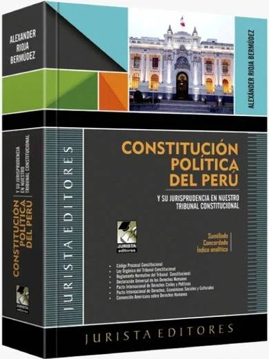 CONSTITUCIÓN POLÍTICA DEL PERÚ Y SU JURISPRUDENCIA EN NUESTRO TRIBUNAL CONST. (2026)
