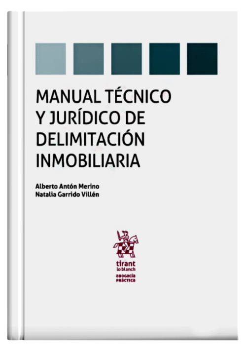 MANUAL TÉCNICO Y JURÍDICO DE DELIMITACIÓN INMOBILIARIA