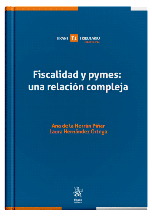 FISCALIDAD Y PYMES: UNA RELACIÓN COMPLEJA FISCALIDAD Y PYMES: UNA RELACIÓN COMPLEJA