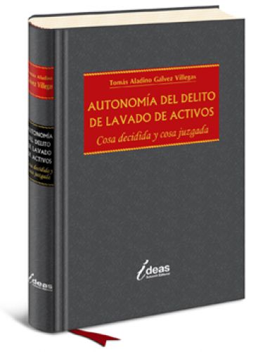 AUTONOMÍA DEL DELITO DE LAVADO DE LAVADO DE ACTIVOS AUTONOMÍA DEL DELITO DE LAVADO DE LAVADO DE ACTIVOS
