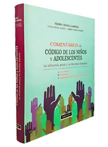 COMENTARIOS AL CÓDIGO DE LOS NIÑOS Y ADOLESCENTES COMENTARIOS AL CÓDIGO DE LOS NIÑOS Y ADOLESCENTES