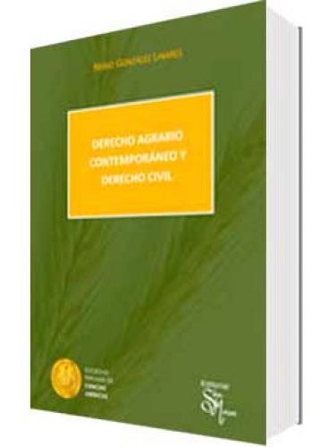 DERECHO AGRARIO CONTEMPORÁNEO Y DERECHO CIVIL DERECHO AGRARIO CONTEMPORÁNEO Y DERECHO CIVIL