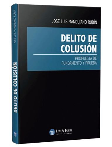 DELITO DE COLUSIÓN..