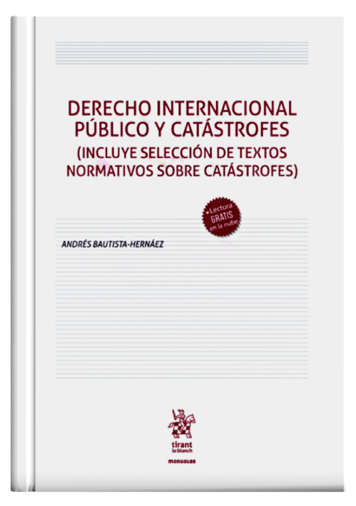 DERECHO INTERNACIONAL PÚBLICO Y CATÁSTROFES DERECHO INTERNACIONAL PÚBLICO Y CATÁSTROFES