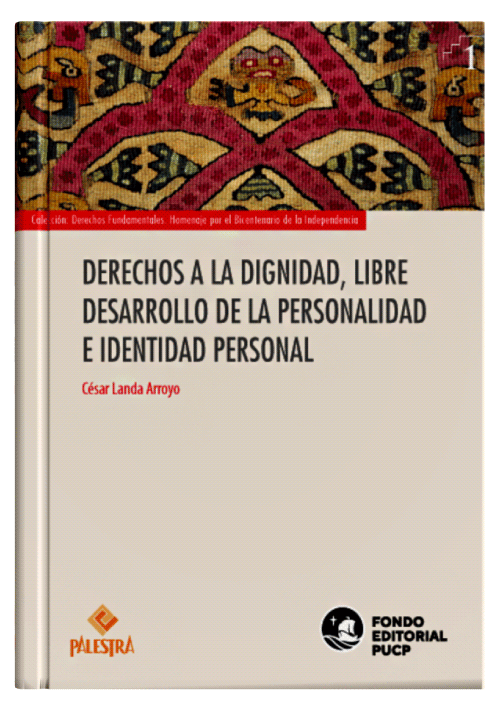 DERECHOS A LA DIGNIDAD, LIBRE DESARROLLO..
