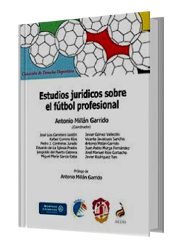 ESTUDIOS JURÍDICOS SOBRE EL FÚTBOL PRO..
