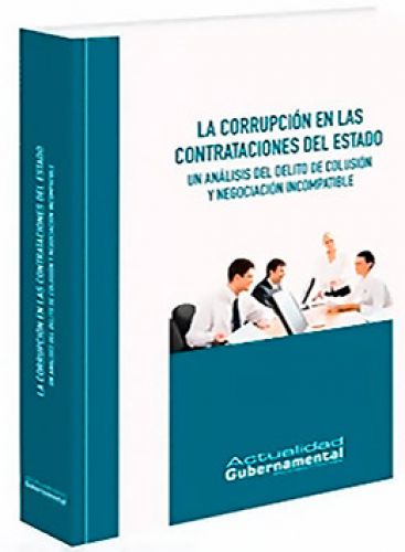 CORRUPCIÓN EN LAS CONTRATACIONES DEL ESTADO CORRUPCIÓN EN LAS CONTRATACIONES DEL ESTADO