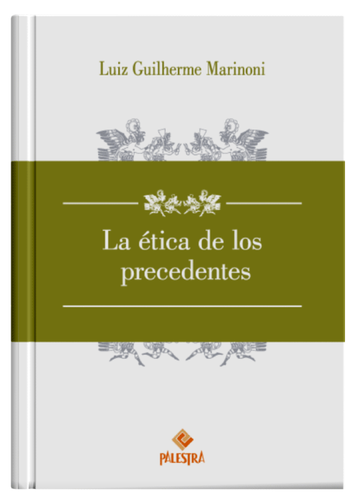 La ética de los precedentes..