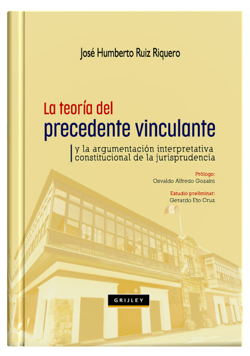 LA TEORÍA DEL PRECEDENTE JUDICIAL LA TEORÍA DEL PRECEDENTE JUDICIAL