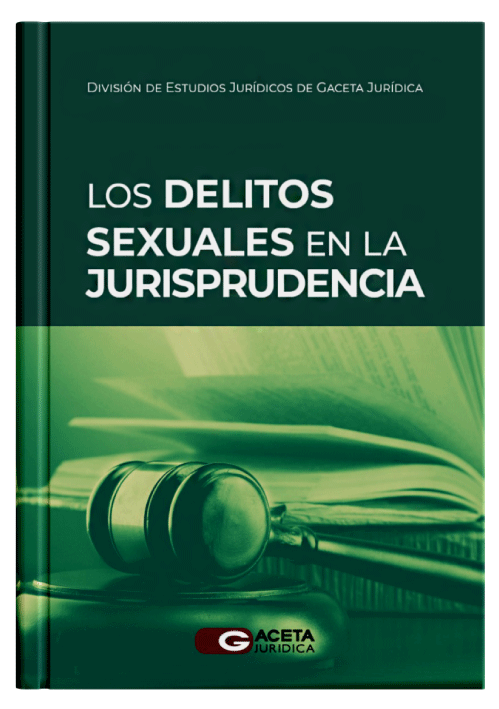 LOS DELITOS SEXUALES EN LA JURISPRUDENCIA LOS DELITOS SEXUALES EN LA JURISPRUDENCIA