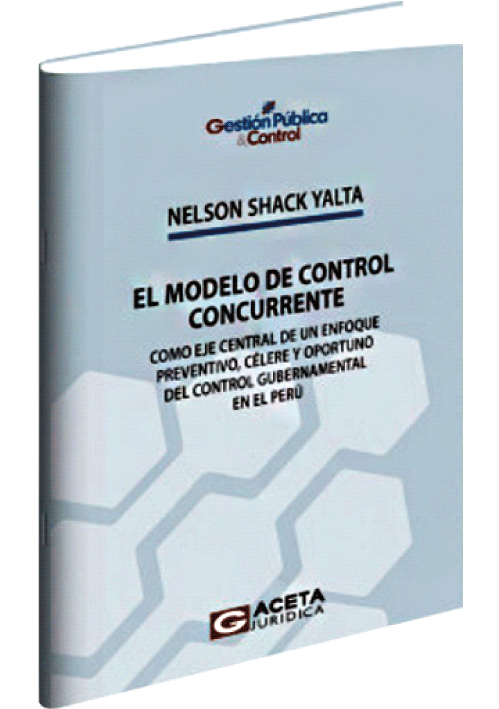 EL MODELO DE CONTROL CONCURRENTE - Como eje central de un enfoque preventivo, célere y oportuno del control gubernamental en el Perú. EL MODELO DE CONTROL CONCURRENTE - Como eje central de un enfoque preventivo, célere y oportuno del control gubernamental en el Perú.