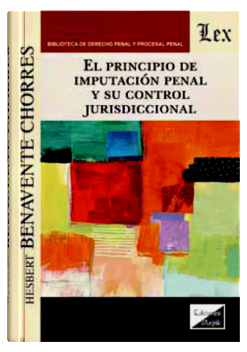 EL PRINCIPIO DE IMPUTACIÓN PENAL Y SU CONTROL JURISDICCIONAL