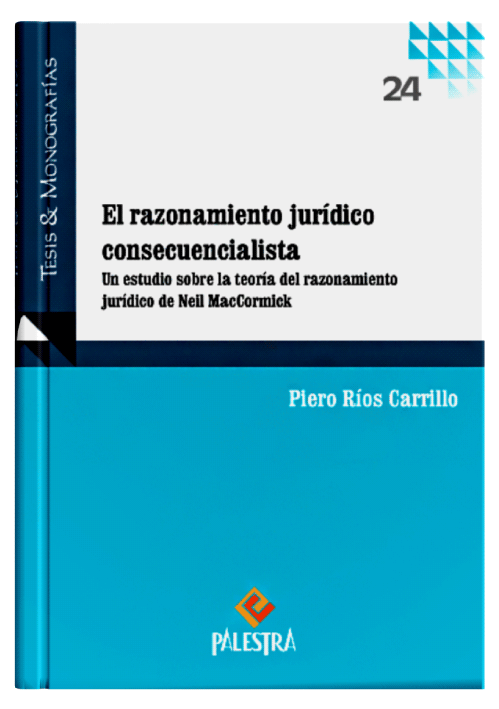 EL RAZONAMIENTO JURÍDICO CONSECUENCIALI..