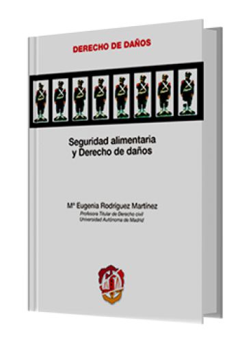 SEGURIDAD ALIMENTARIA Y DERECHO DE DAÑOS