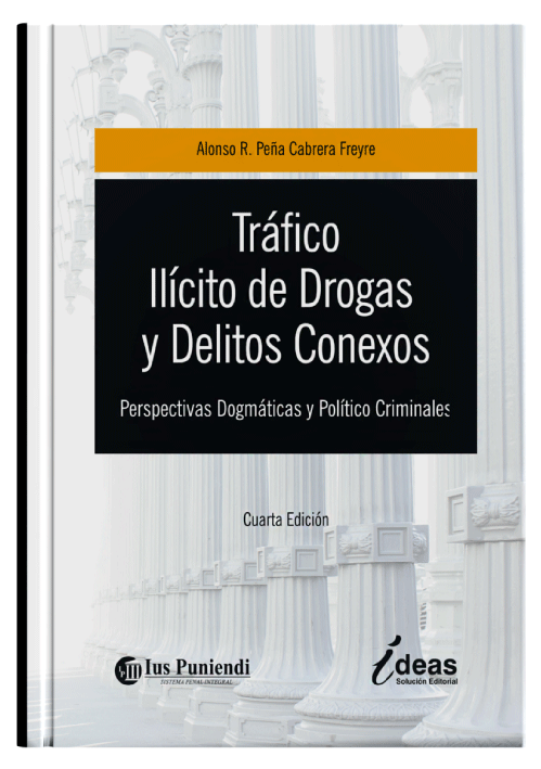 TRAFICO ILICITO DE DROGAS Y DELITOS CONEXOS - Perspectivas dogmaticas y politico criminales TRAFICO ILICITO DE DROGAS Y DELITOS CONEXOS - Perspectivas dogmaticas y politico criminales