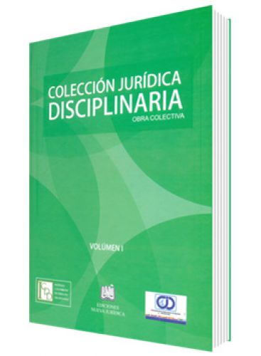 COLECCIÓN JURÍDICA DISCIPLINARIA COLECCIÓN JURÍDICA DISCIPLINARIA