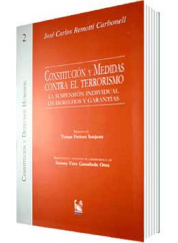 CONSTITUCIÓN Y MEDIDAS CONTRA EL TERRORISMO CONSTITUCIÓN Y MEDIDAS CONTRA EL TERRORISMO