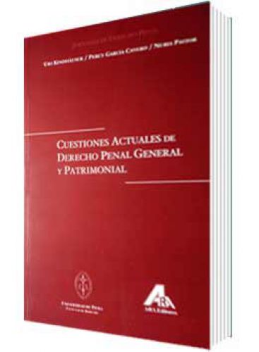 CUESTIONES ACTUALES DE DERECHO PENAL GENERAL Y PATRIMONIAL CUESTIONES ACTUALES DE DERECHO PENAL GENERAL Y PATRIMONIAL