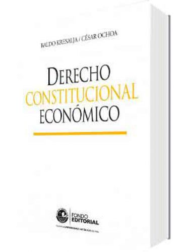 DERECHO CONSTITUCIONAL ECONÓMICO DERECHO CONSTITUCIONAL ECONÓMICO