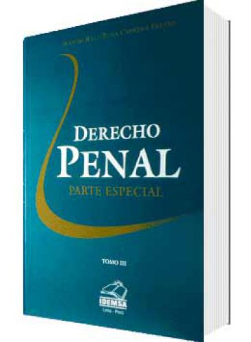 DERECHO PENAL PARTE ESPECIAL TOMOS III Y..