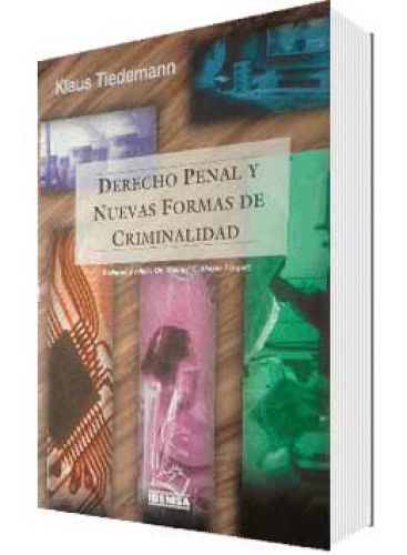 DERECHO PENAL Y NUEVAS FORMAS DE CRIMINALIDAD