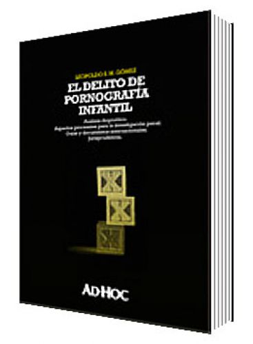 EL DELITO DE PORNOGRAFÍA INFANTIL EL DELITO DE PORNOGRAFÍA INFANTIL