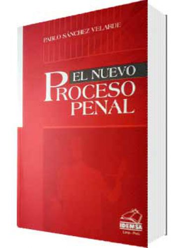 EL NUEVO PROCESO PENAL EL NUEVO PROCESO PENAL