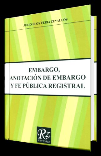 EMBARGO, ANOTACIÓN DE EMBARGO Y FE PÚB..