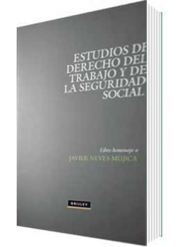 ESTUDIOS DE DERECHO DEL TRABAJO Y DE LA SEGURIDAD SOCIAL ESTUDIOS DE DERECHO DEL TRABAJO Y DE LA SEGURIDAD SOCIAL