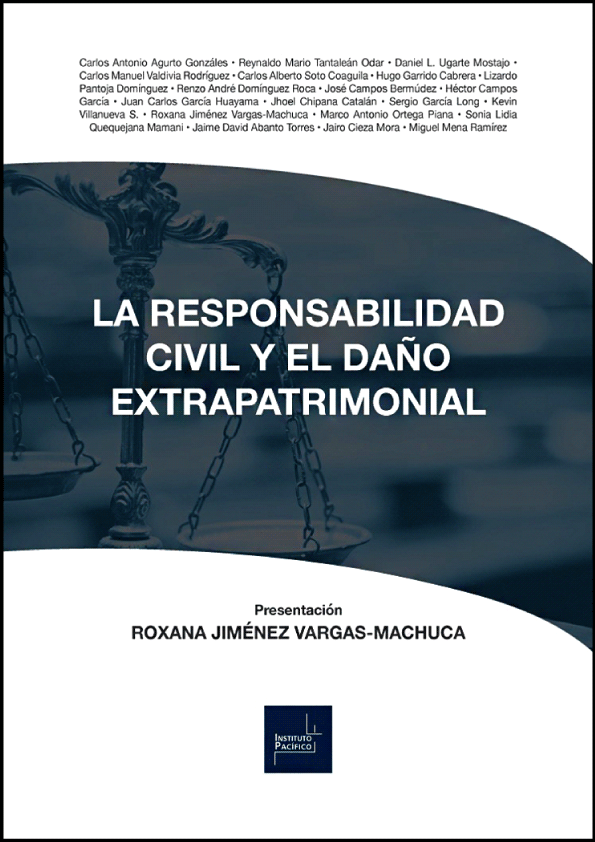 LA RESPONSABILIDAD CIVIL Y EL DAÑO EXTRAPATRIMONIAL LA RESPONSABILIDAD CIVIL Y EL DAÑO EXTRAPATRIMONIAL