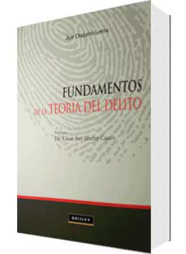 FUNDAMENTOS DE LA Teoría DEL DELITO..