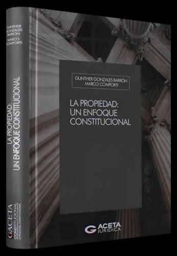 La Propiedad un Enfoque Constitucional La Propiedad un Enfoque Constitucional