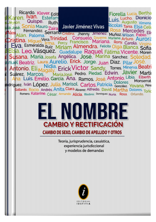 EL NOMBRE, CAMBIO Y RECTIFICACIÓN - Cambio De Sexo, Cambio De Apellido Y Otros EL NOMBRE, CAMBIO Y RECTIFICACIÓN - Cambio De Sexo, Cambio De Apellido Y Otros