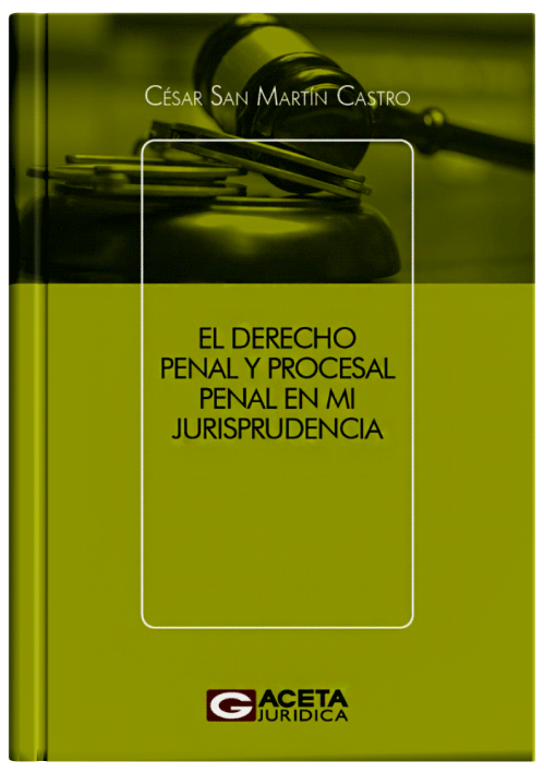 EL DERECHO PENAL Y PROCESAL EN MI JURISP..