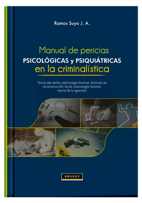 MANUAL DE PERICIAS PSICOLÓGICAS Y PSIQUIÁTRICAS EN LA CRIMINALÍSTICA MANUAL DE PERICIAS PSICOLÓGICAS Y PSIQUIÁTRICAS EN LA CRIMINALÍSTICA