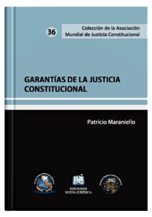 GARANTÍAS DE LA JUSTICIA CONSTITUCIONAL..