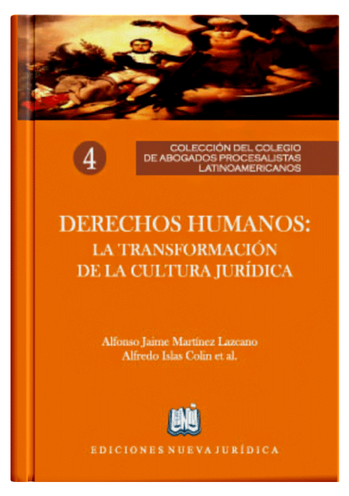 DERECHOS HUMANOS: La Transformación De La Cultura Jurídica DERECHOS HUMANOS: La Transformación De La Cultura Jurídica