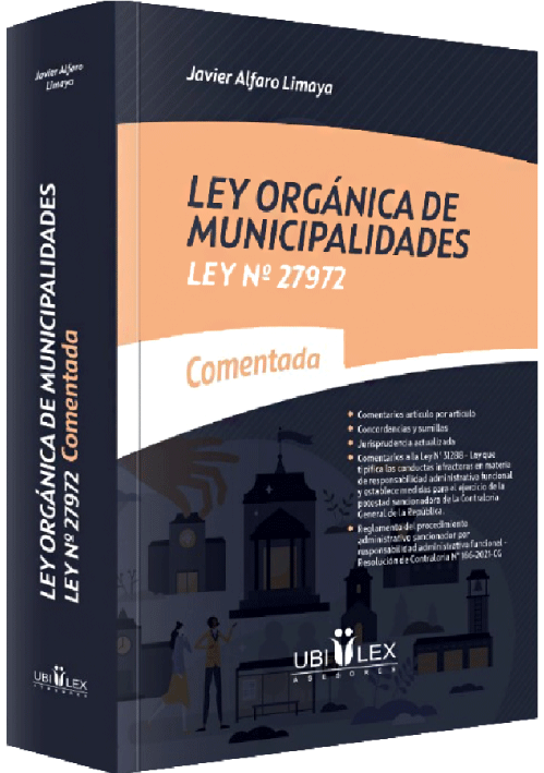 LEY ORGÁNICA DE MUNICIPALIDADES - Ley N° 27972 comentada. LEY ORGÁNICA DE MUNICIPALIDADES - Ley N° 27972 comentada.