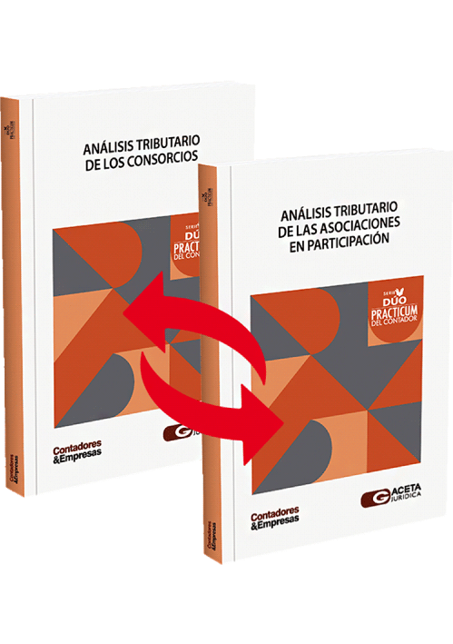 DÚO PRACTICUM DEL CONTADOR: Análisis tributario de los consorcios / Análisis tributario de las asociaciones en participación.