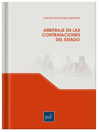 ARBITRAJE EN LAS CONTRATACIONES DEL ESTADO ARBITRAJE EN LAS CONTRATACIONES DEL ESTADO