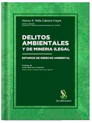 DELITOS AMBIENTALES Y DE MINERÍA ILEGAL DELITOS AMBIENTALES Y DE MINERÍA ILEGAL