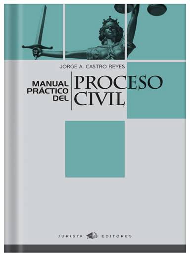 MANUAL PRÁCTICO DEL PROCESO CIVIL..