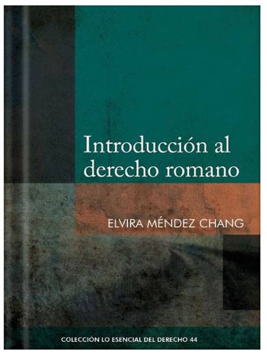 INTRODUCCIÓN AL DERECHO ROMANO - Tomo 4..