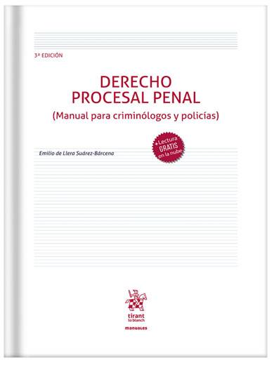 Derecho Procesal Penal 3ª Edición (Manual para criminólogos y policías)