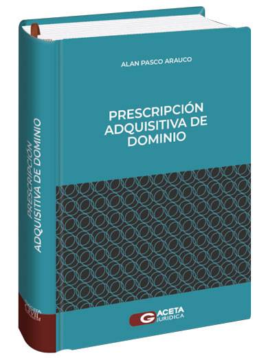 PRESCRIPCIÓN ADQUISITVA DE DOMINIO PRESCRIPCIÓN ADQUISITVA DE DOMINIO