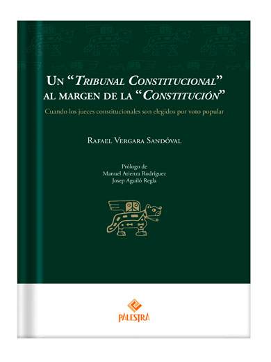 UN “TRIBUNAL CONSTITUCIONAL” AL MARG..