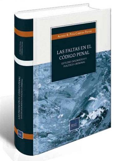 LAS FALTAS EN EL CÓDIGO PENAL LAS FALTAS EN EL CÓDIGO PENAL