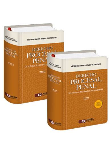 DERECHO PROCESAL PENAL. Un enfoque doctrinario y jurisprudencial